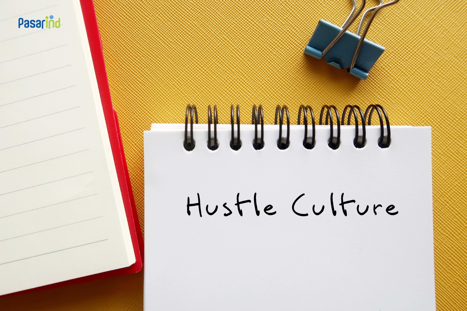 Apa Itu Hustle Culture? Berikut Pengertian Dan Bagaimana Cara Menghadapinya